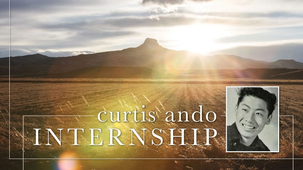 Curtis Ando Internship featuring a sunlit photo of Heart Mountain with a wheatfield in the foreground and a portrait of Curtis Ando